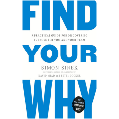 Find Your Why by Simon Sinek