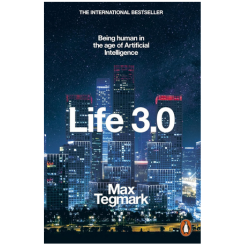 Life 3.0 by Max Tegmark