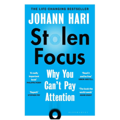 Stolen Focus by Johann Hari