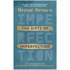 The Gifts of Imperfection by Brené Brown