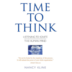 Time to Think by Nancy Kline